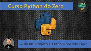 Curso de Python - Aula 08 Ao Vivo - Projeto Desafio e Sorteio do Livro