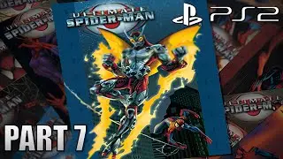 Ultimate Spider-Man - Part 7 - Cool Suit | PS2 Gameplay