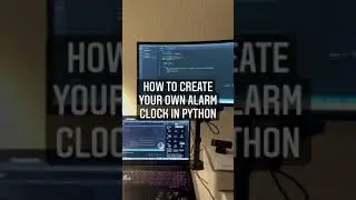 Create your own alarm clock in python 