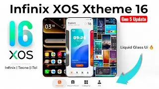 Infinix XOS 16 Update Xtheme Gen 5 with New Liquid Glass Ui for Infinix and Tecno Mobiles