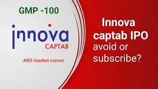 Innova captab ipo full review | Innova captab ipo GMP today | 