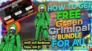 How To Get Free Green Criminal|Free Fire New Top Green Criminal Bundle Redeem Code|New Green Crimina