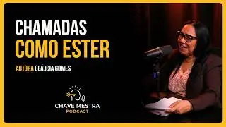 Calls like Esther - Gláucia Gomes