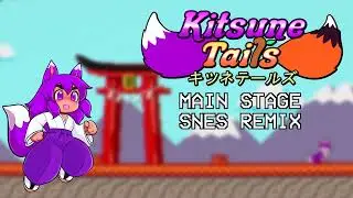 KITSUNE TAILS - ISOKUTOBI (MAIN STAGE) SNES REMIX
