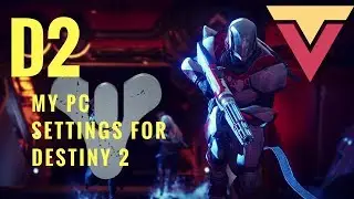 Destiny 2 PC Settings (Key Bindings, FOV, Sensitivity, DPI)