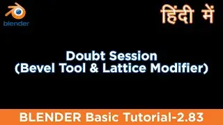 Blender Doubt Session (Bevel tool & Lattice Modifier) 