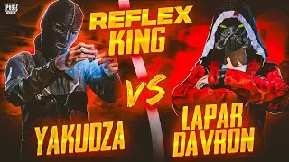 LAPAR DAVRON vs YAKUDZA  CHALLENGE AGAINTS REFLEX KING