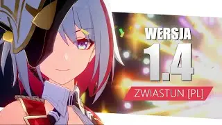 Zwiastun wersji 1.4 | Honkai: Star Rail [PL]