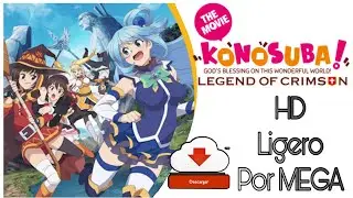 ✨Konosuba Legend Of Crimson HD LIGERO Por MEGA | La Película. ✨