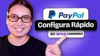 Cómo Configurar PayPal en WooCommerce en 2024 paso a paso y Aceptar Pagos con Tarjeta