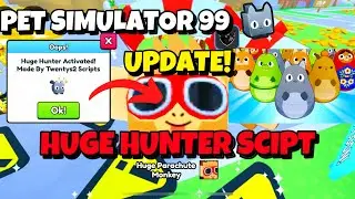 [NEW!💣] ☄️💥PET SIMULATOR 99 HUGE HUNTER SCRIPT | PASTEBIN✨