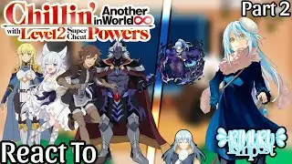 彡 Chillin in Another World React To Rimuru Tempest As The First Dark One 彡 | ★ Part 2/? ★ | My Au