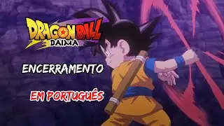 Dragon Ball DAIMA - Encerramento 1 (DUBLADO) - Nakama