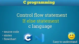 if else statement in c programming | if-else statement syntax, flowchart 🧑‍💻