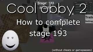 [ROBLOX] Cool Obby 2 how to complete stage 193