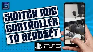 How To Switch Mic From Controller To Headset On PS5 [Full Guide]