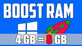 Increase/Boost RAM Performance (2X) on Windows 10
