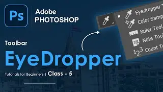 EyeDropper in Photoshop | Photoshop Tutorials in Hindi | Class - 5
