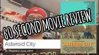 Asteroid City 60 Second Movie Review