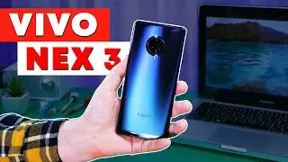 Обзор флагмана Vivo NEX 3 — полностью безрамочный дисплей-«водопад» и выдвижная камера