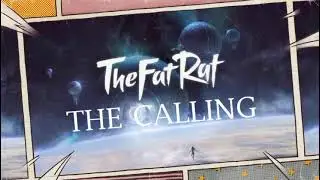 TheFatRat - The Calling (feat. Laura Brehm)