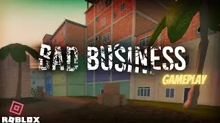 Bad Business (Roblox) - Smooth FPS Game