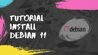 TUTORIAL INSTALL DEBIAN 11 DI VIRTUALBOX!!!