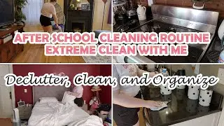AFTER SCHOOL CLEANING ROUTINE | EXTREME CLEAN WITH ME