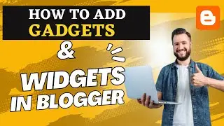 How to Add Gadgets in blog using blogger | How to Add different Widgets in blog in blogger.com 🔥