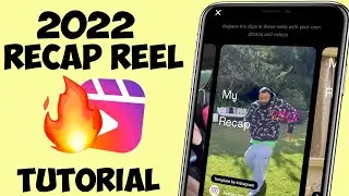 2022 Recap Reel Tutorial - How To Create 2022 Recap Reel On Instagram