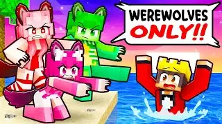 ONE ULTIMA on a WEREWOLF ONLY Island!