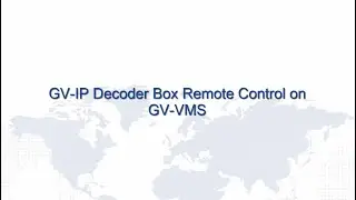 GV-IP Decoder Box Remote Control on GV-VMS