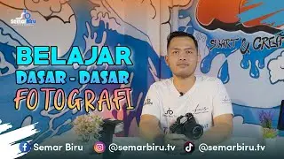 INGIN JADI FOTOGRAFER?? KENALIN DULU DASAR - DASARNYA!