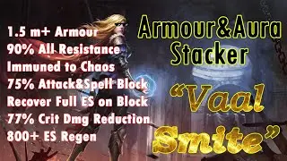 POE 3.20 - Armour&Aura Stacker - Vaal Smite