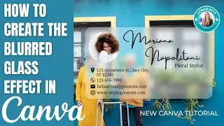 CREATE THE BLURRED GLASS EFFECT IN CANVA 
