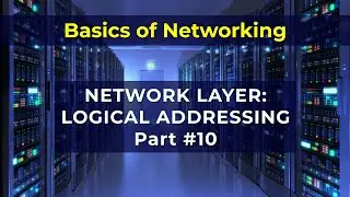 19 NETWORK LAYER: LOGICAL ADDRESSING Part 10 | DATA COMMUNICATIONS AND NETWORKING| Forouzan 4th