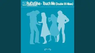 Touch Me (Double 99 club mix)