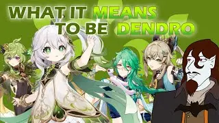 What it Means to be Dendro | Genshin Impact Vision Conspiracy