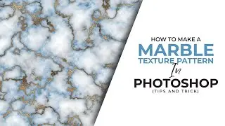 How to Make Marble Texture Pattern in Photoshop