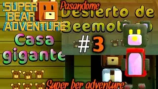 Pasándome Super ber adventure parte #3😃😀