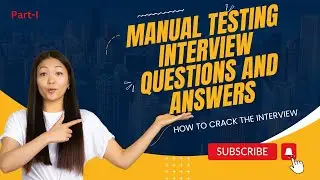 Manual Testing Interview Questions And Answers Part-I | 