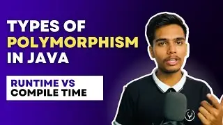 Types Of Polymorphism in Java - Runtime vs Compile Time Polymorphism in Java