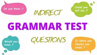Indirect Questions Quiz – English Grammar Test