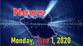 South Sudan News - Monday, June 1, 2020