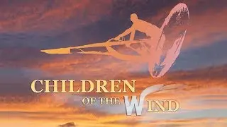 Children of the Wind - Official Trailer