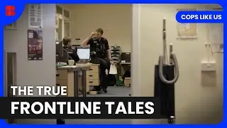 Inside the Pressure of Modern Policing - Cops Like Us - Police Documentary