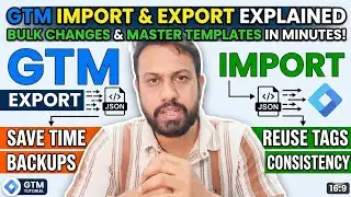 How to Import & Export GTM Containers (2026 Guide) | Bulk Tag Updates