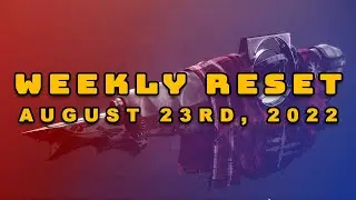 Destiny 2 | Season of Plunder! All New Activities & Rewards! - Weekly Reset Guide August 23rd, 2022