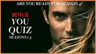 Netflix You Seasons 1-3 Quiz Trivia Test | Are You Ready For Season 4?
