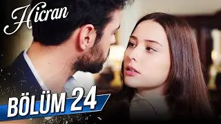 Hicran 24. Bölüm
